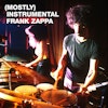 (Mostly) Instrumental Frank Zappa