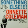 <i>Something Else!!!! The Music of Ornette Coleman</i>