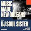 Music Made Us Episode 3: DJ Soul Sister
