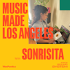 Music Made Us Episode 5: Sonrisita / Los Angeles