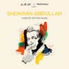 Shukran Abdullah by Atiyyah Khan