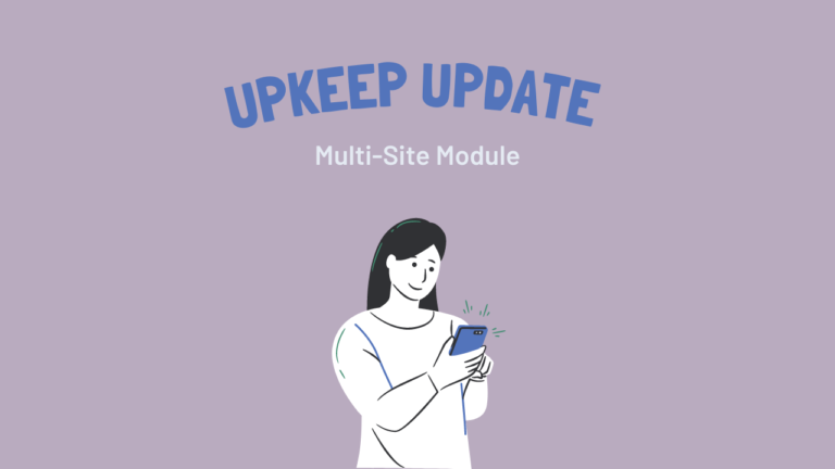 UpKeep Update: Multi-Site Module