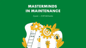 Masterminds in Maintenance