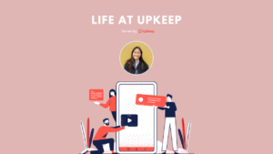 Life at UpKeep - Chelsea Cho, Project Coordinator