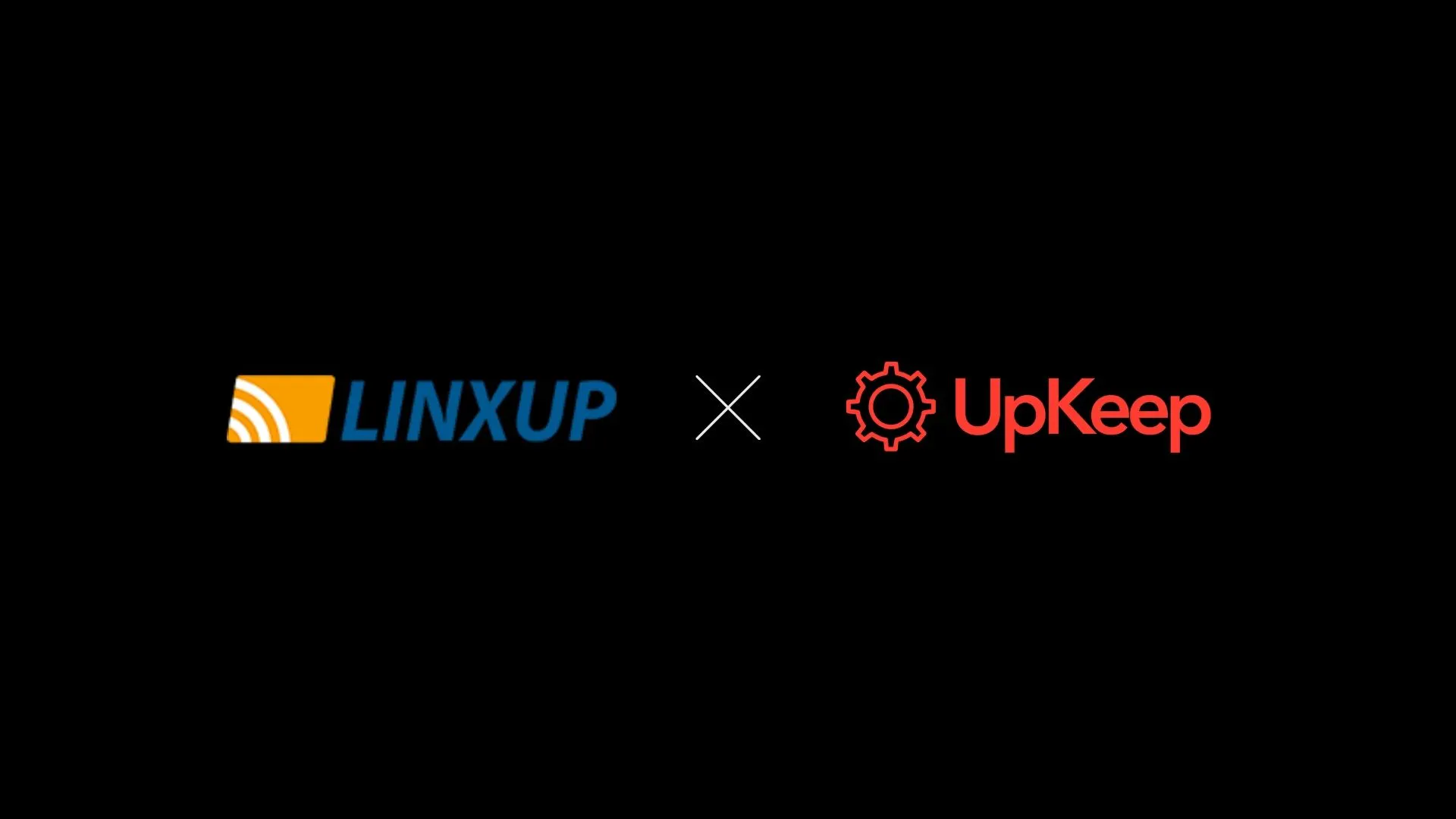 Linxup and UpKeep Partnership