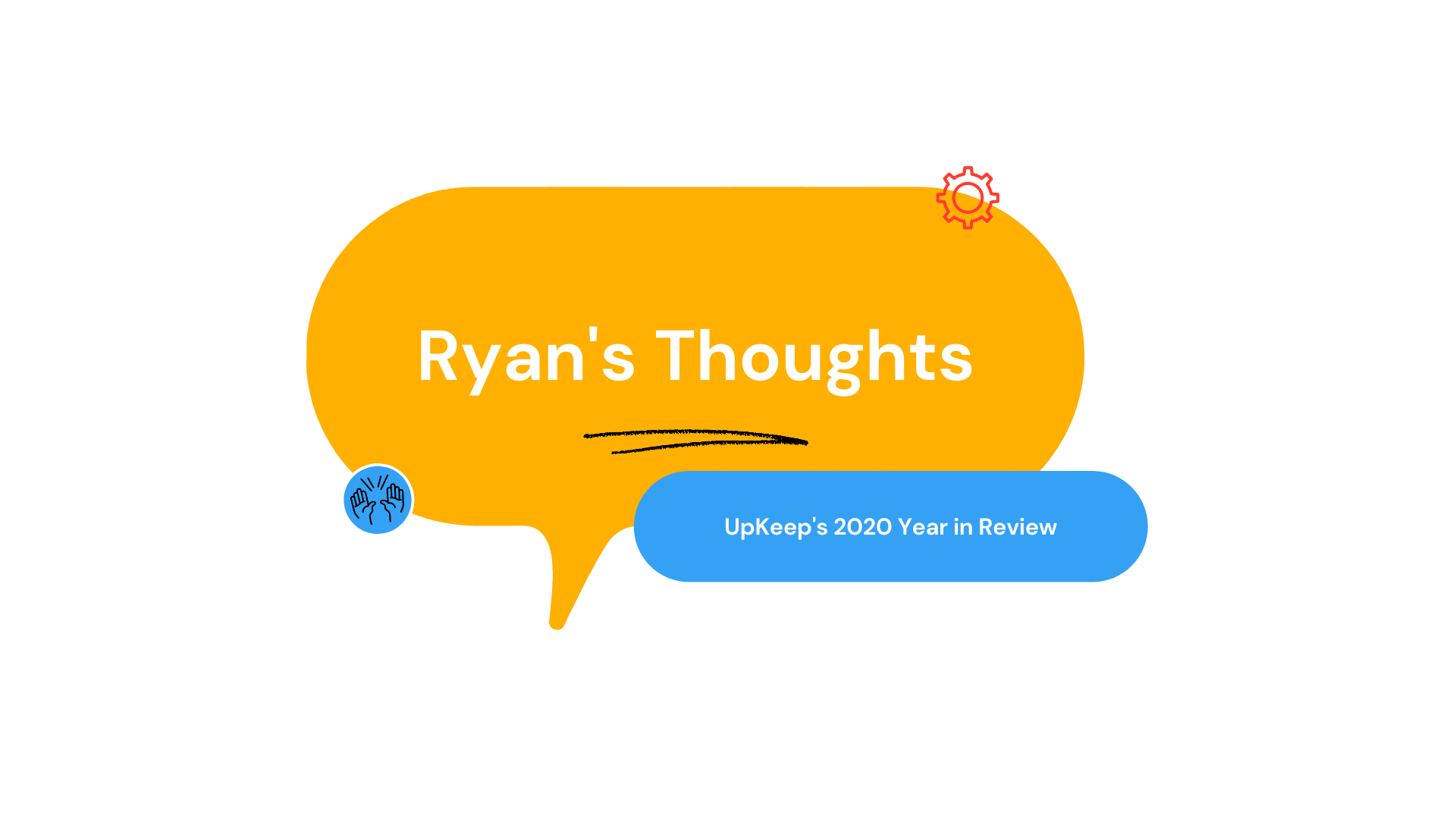 Ryan's Thoughts: UpKeep's 2020 Year in Review