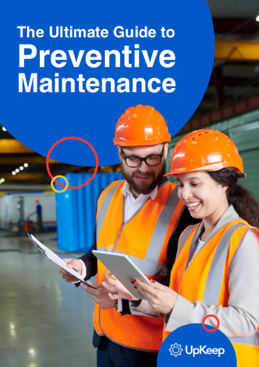 The Ultimate Guide to Preventive Maintenance