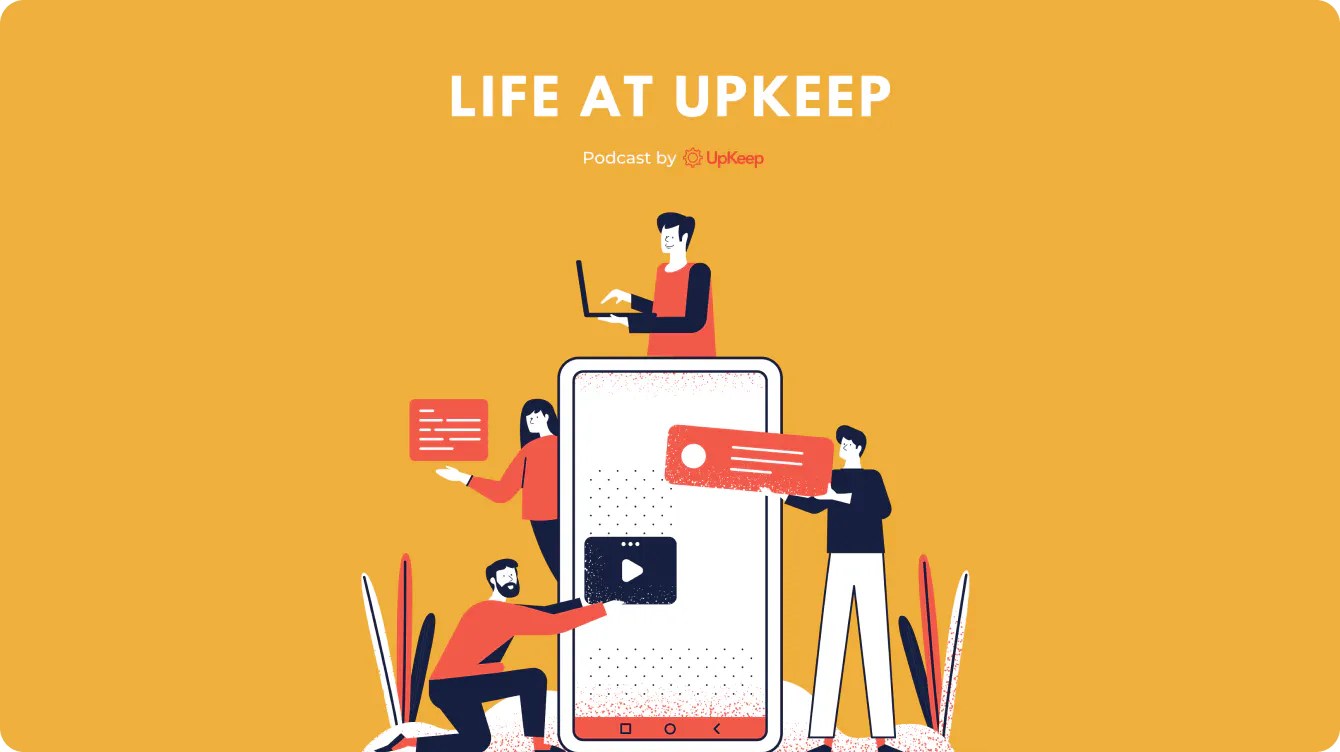 Life At UpKeeep