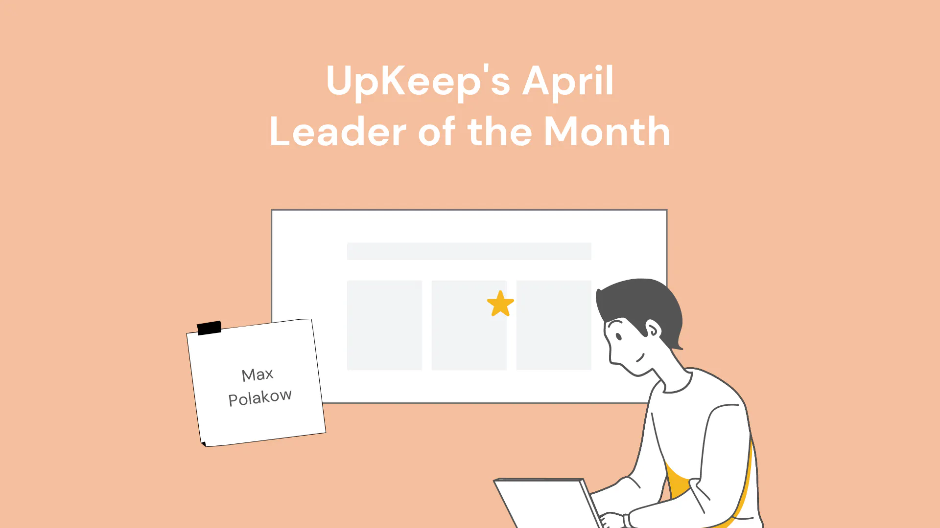 UpKeep's April Leader of the Month — Max Polakow