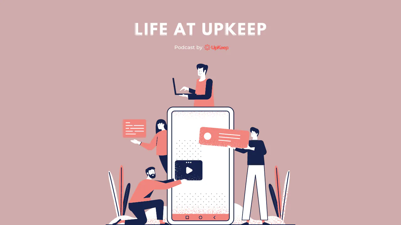 Life at UpKeep Episode 17: Jasmine Lee, Expansion Account Manager