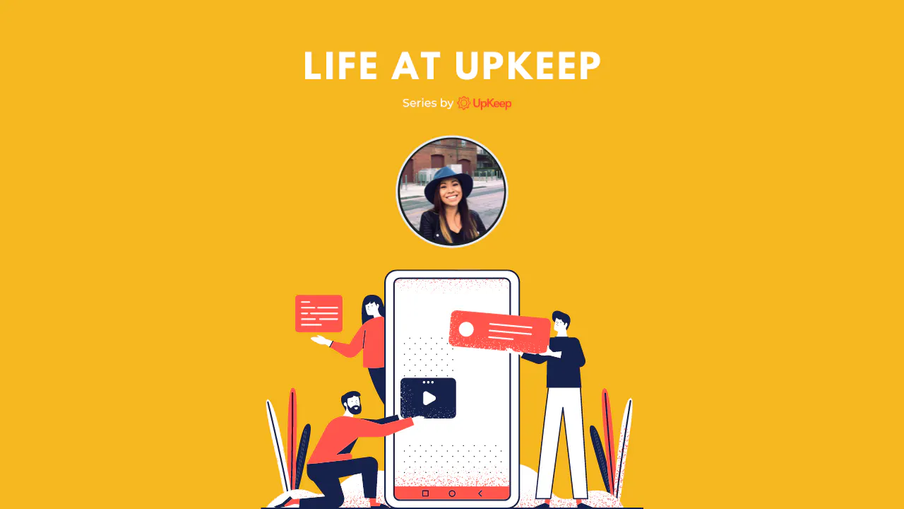 Life at UpKeep Episode 20: Monika Harris, Administrative Business Partner