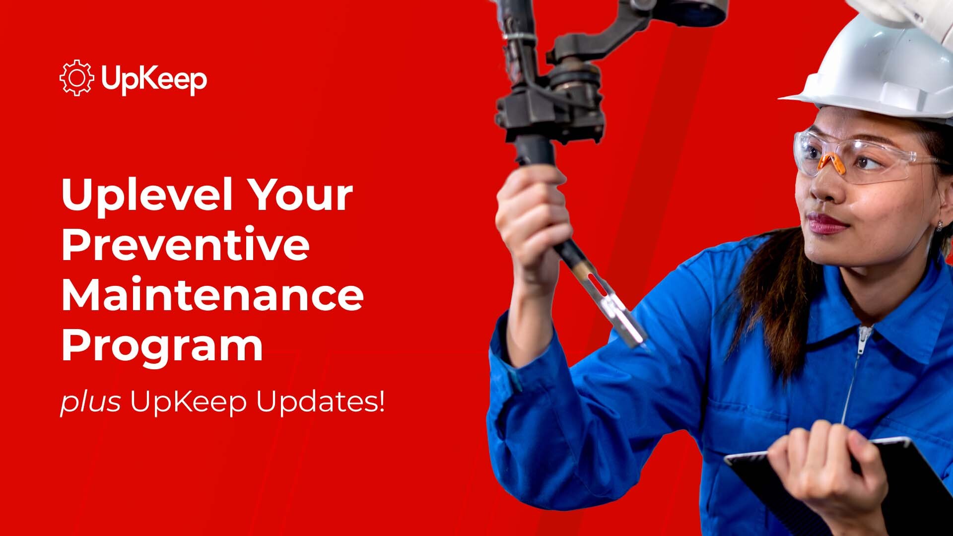 Uplevel your Preventive Maintenance Program (+ UpKeep Updates!)