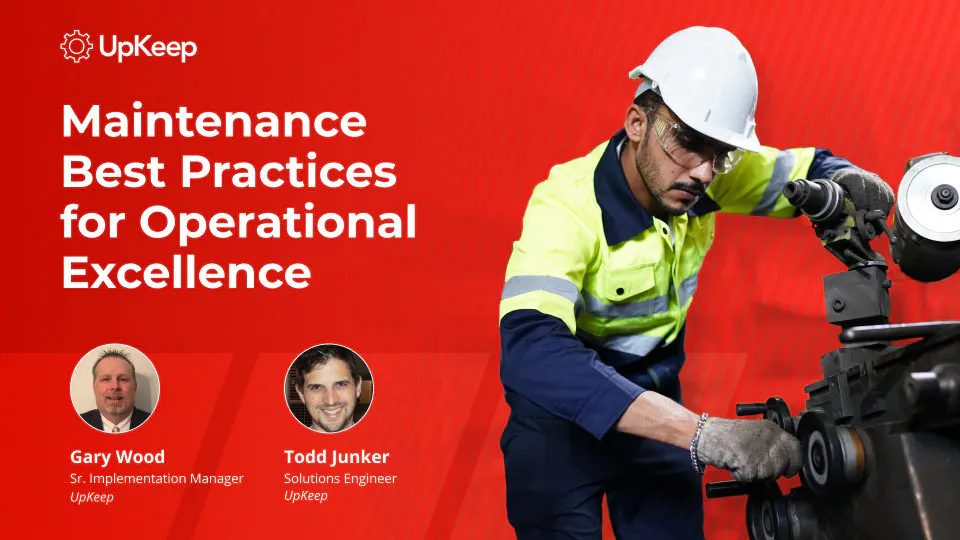 Maintenance Best Practices for Operational Excellence