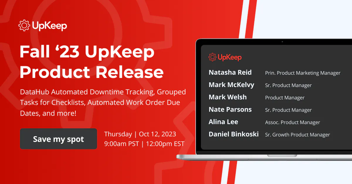 Fall’23 UpKeep Product Release: DataHub Automated Downtime Tracking, Grouped Tasks for Checklists, Automated Work Order Due Dates, and more!