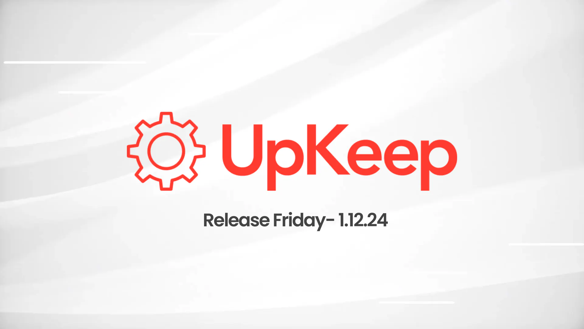 UpKeep Release Fridays! (1.12.24)