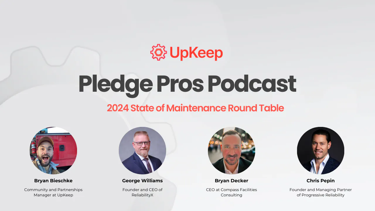 S1: E3 2024 State of Maintenance Round Table with UpKeep Ambassadors