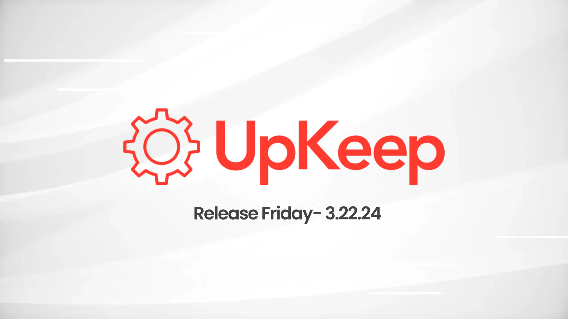 UpKeep Release Fridays!