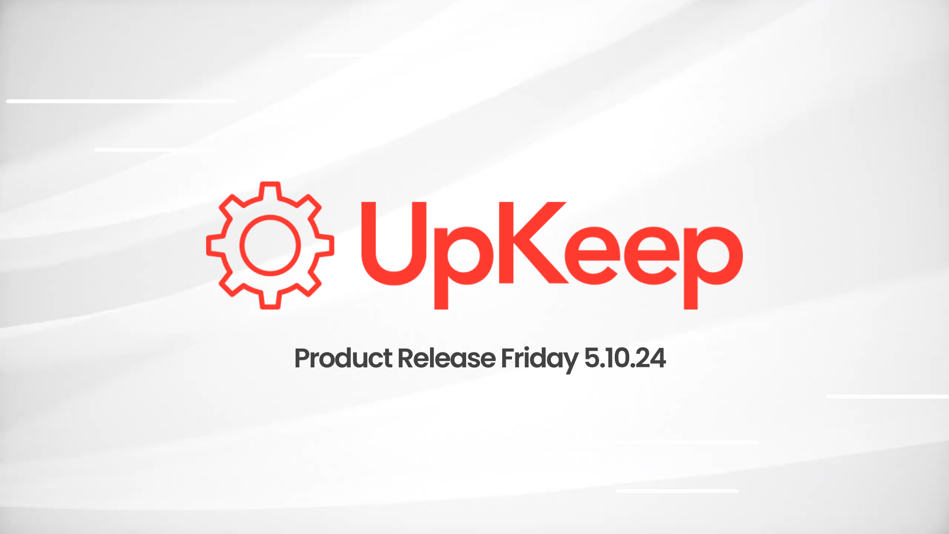 UpKeep Product Release: Enhanced PM, Introducing File Tags & More ...