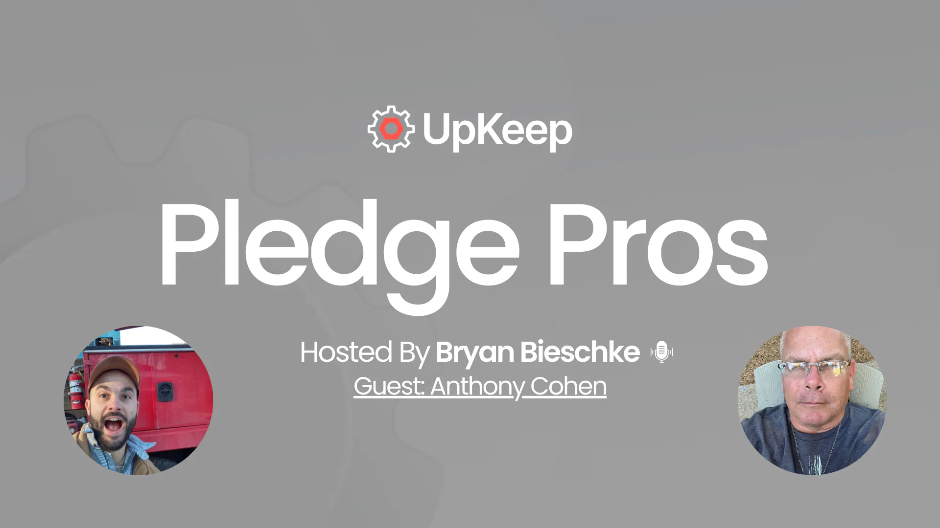 S5: E4 Leading by Example with Anthony Cohen | UpKeep Pledge Pros Podcast