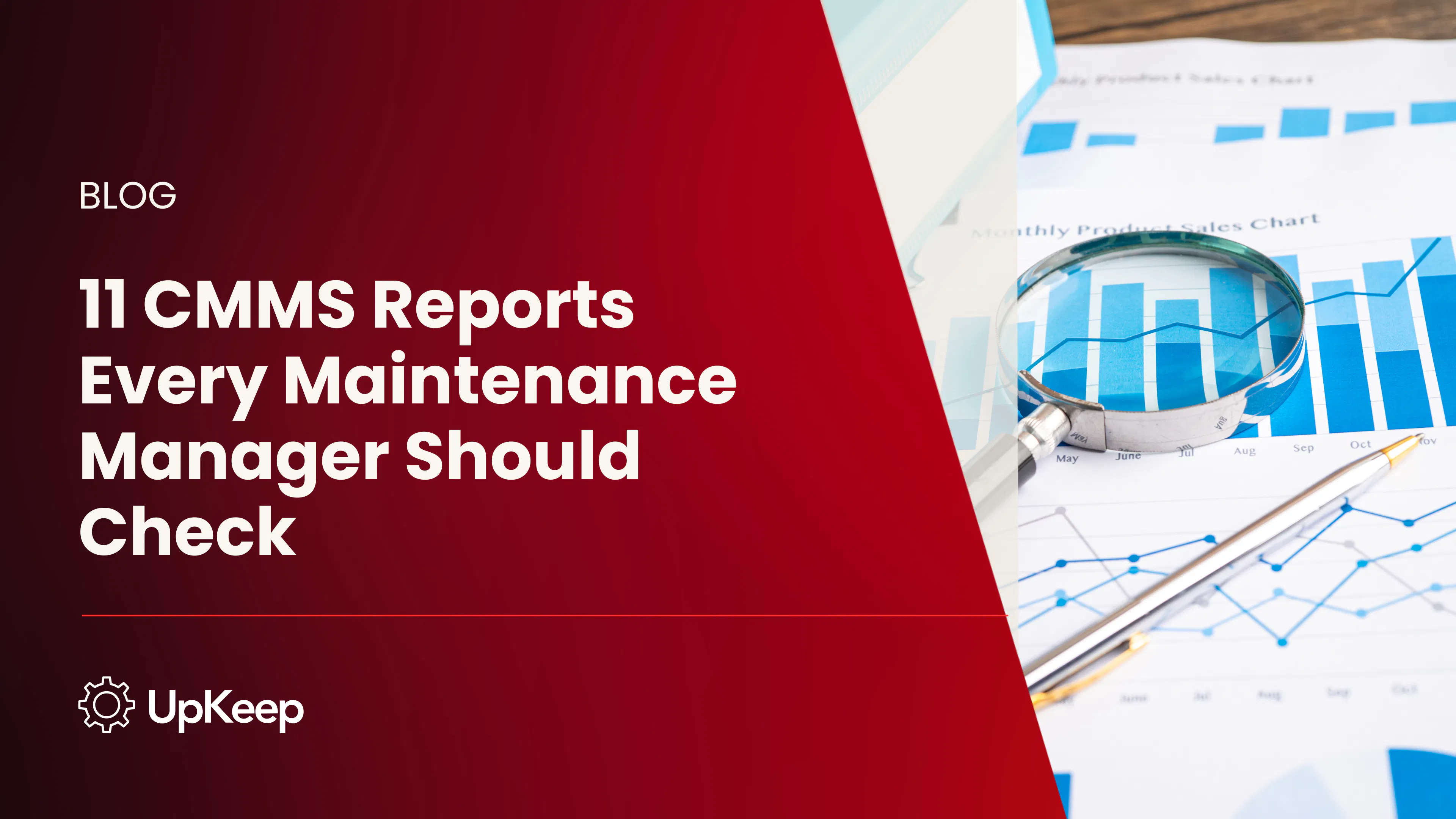 11 CMMS Reports Every Maintenance Manager Should Check