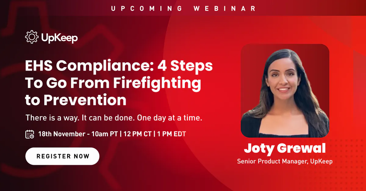 EHS Compliance: 4 Steps To Go From Firefighting to Prevention
