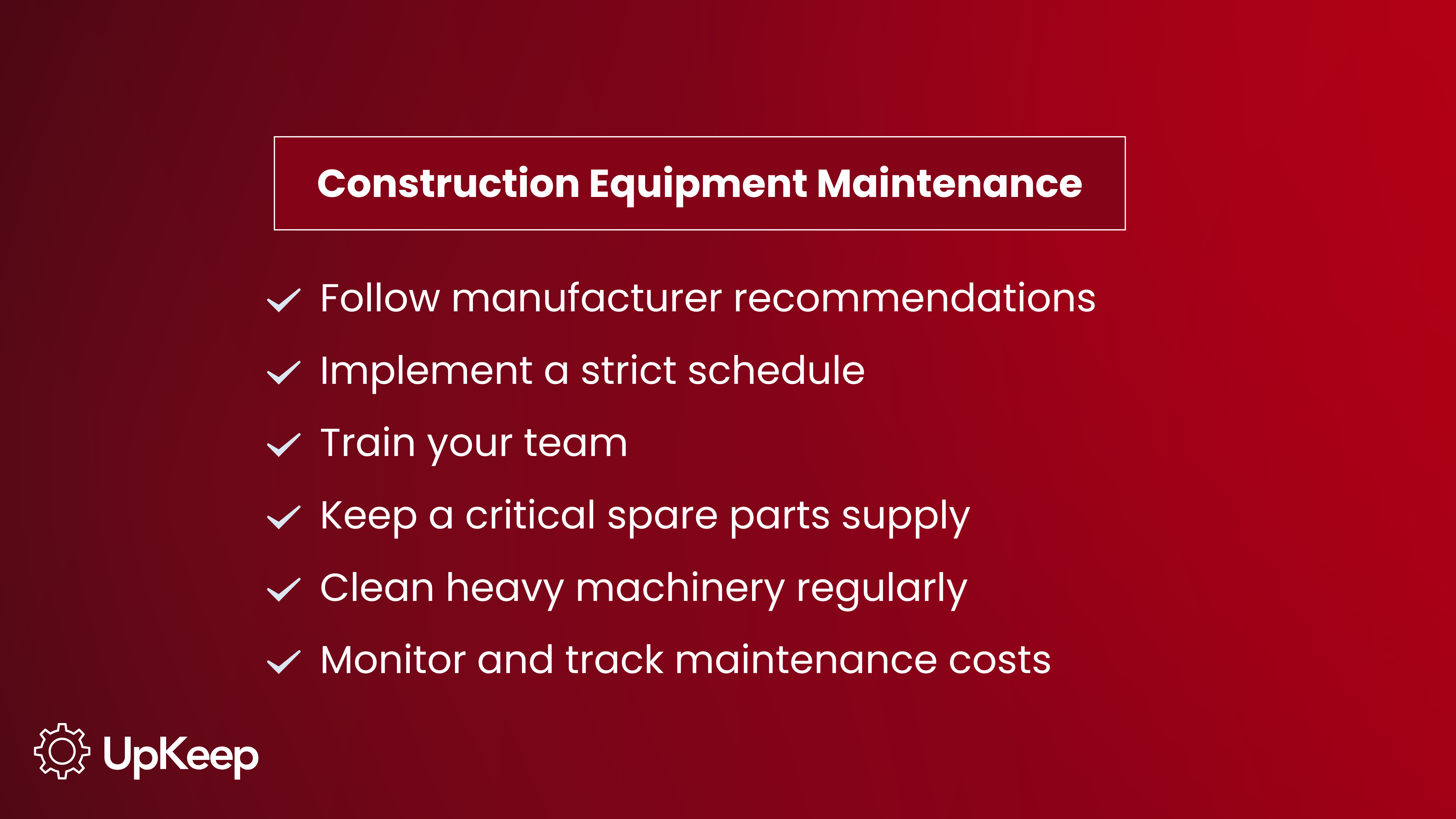 A Complete Guide to Construction Equipment Maintenance: Checklists ...