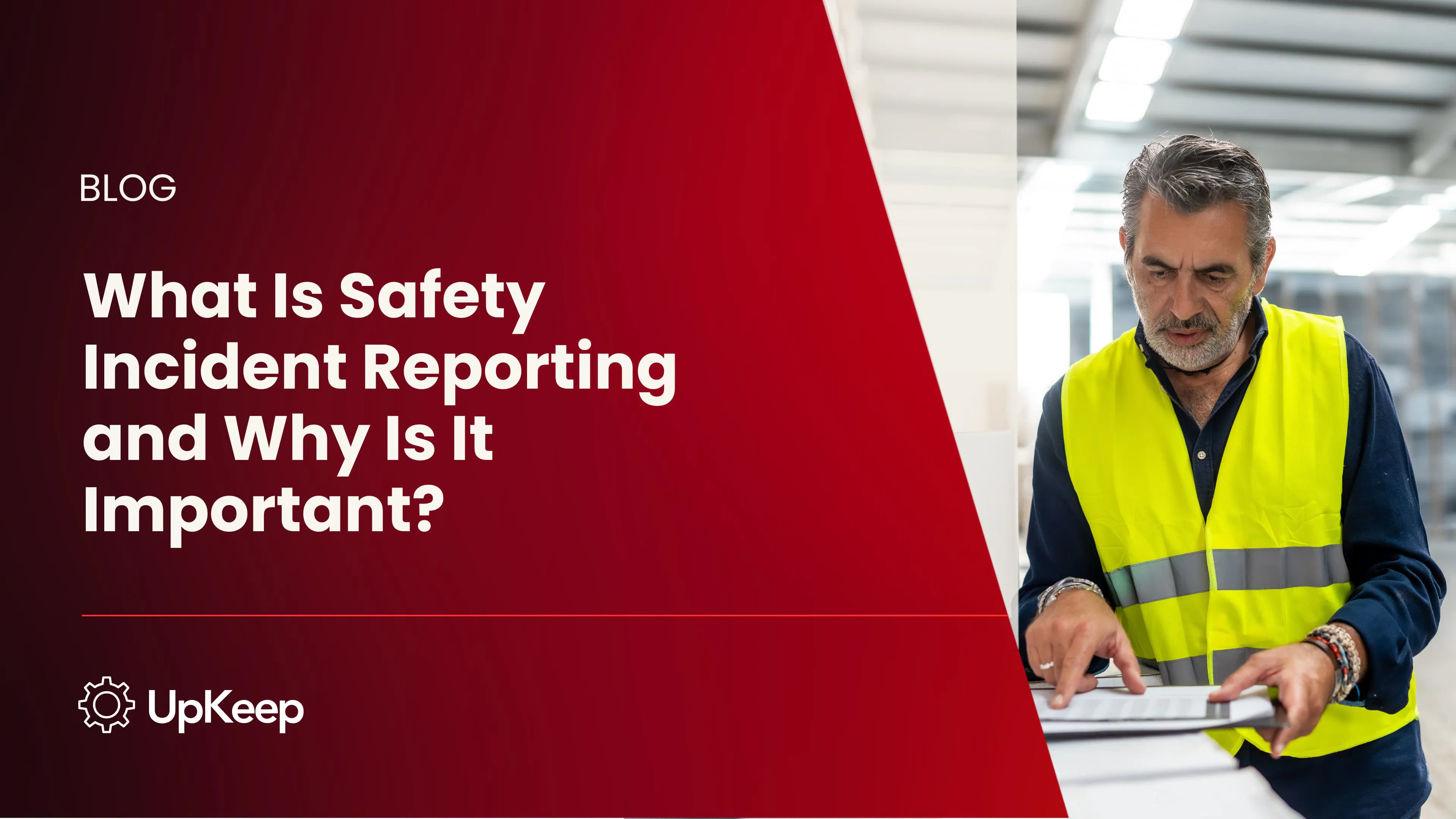 What Is Safety Incident Reporting and Why Is It Important?