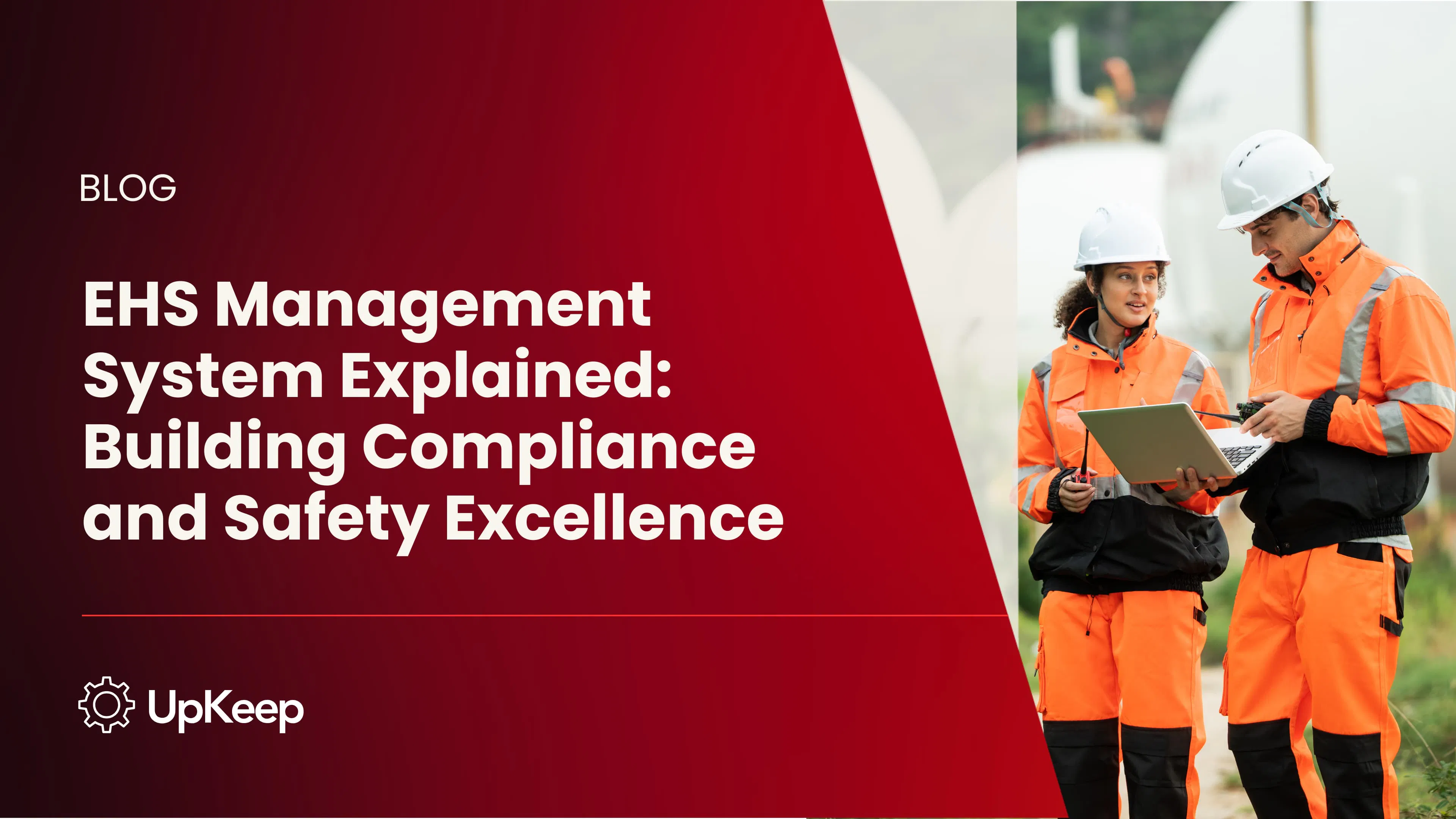 EHS Management System Explained: Building Compliance and Safety Excellence