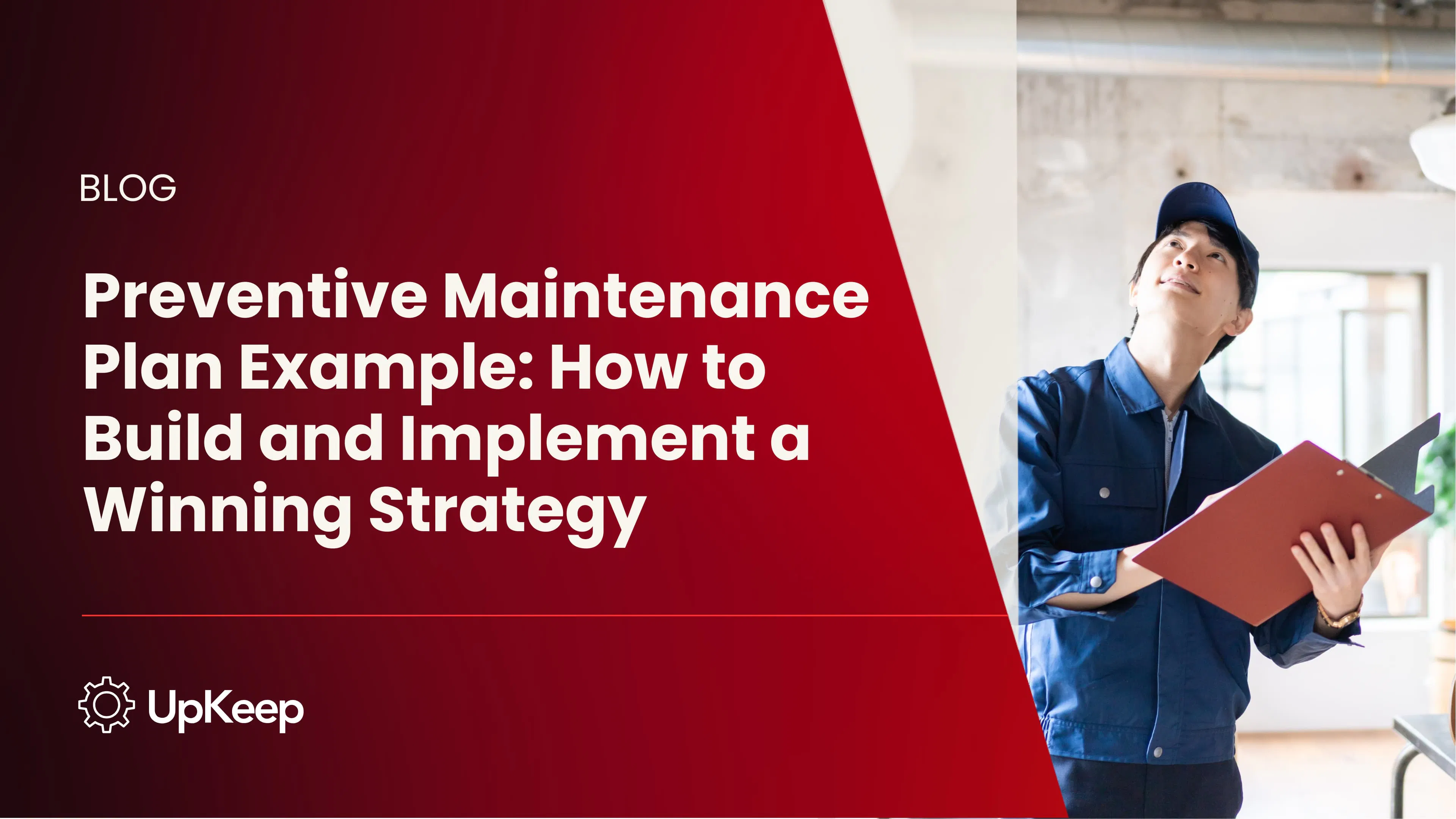Preventive Maintenance Plan Example: How to Build and Implement a Winning Strategy