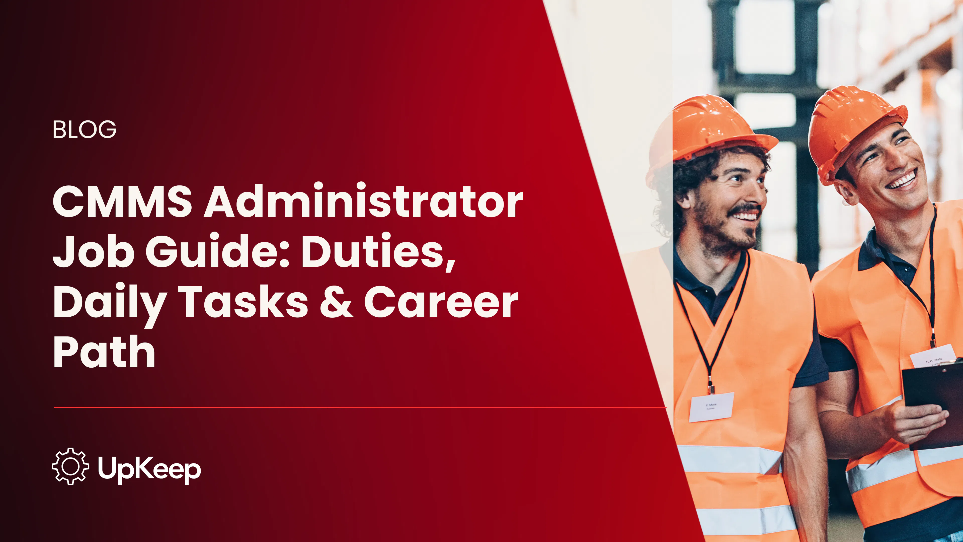 CMMS Administrator Job Guide: Duties, Daily Tasks & Career Path
