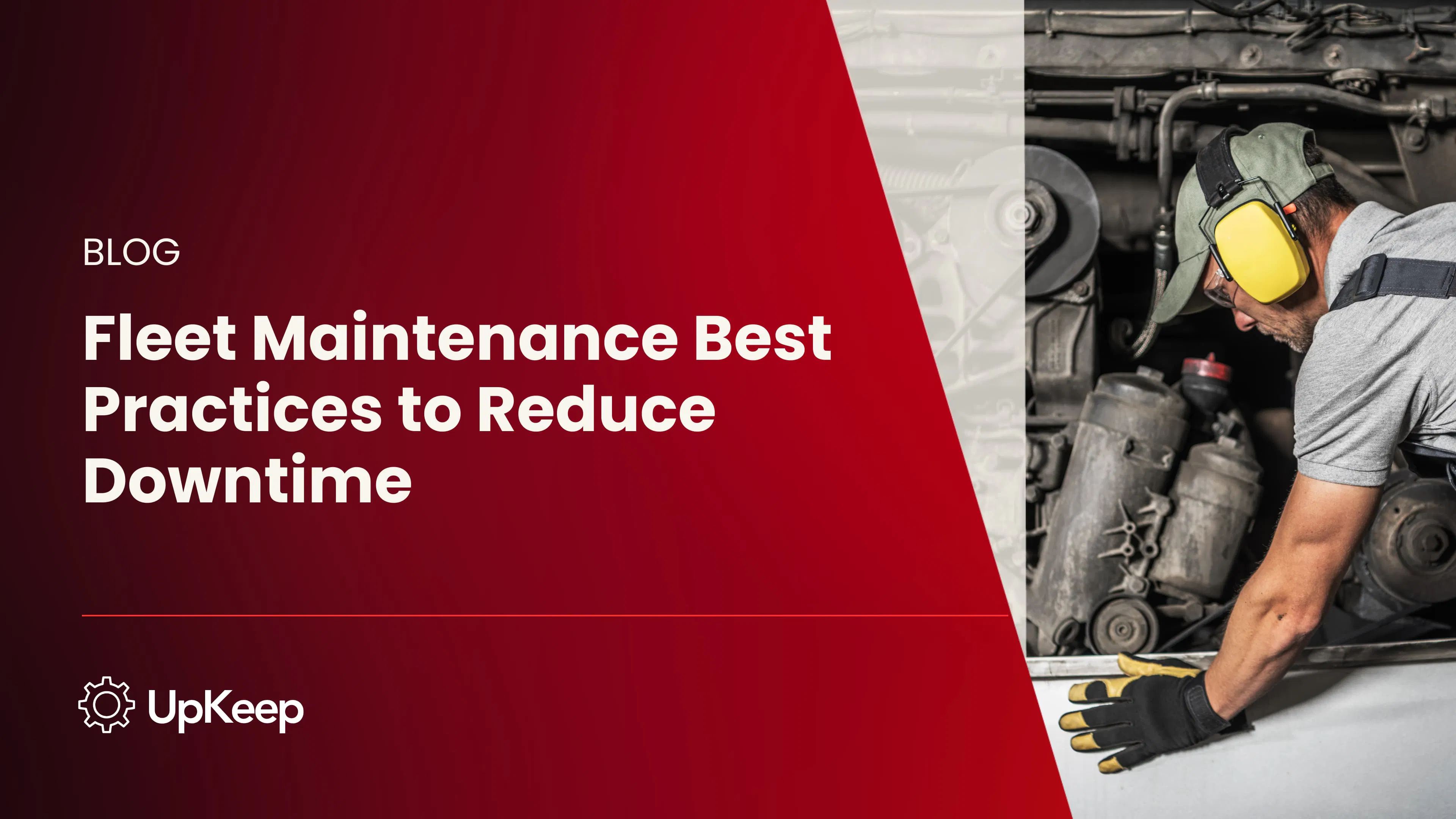 Fleet Maintenance Best Practices to Reduce Downtime