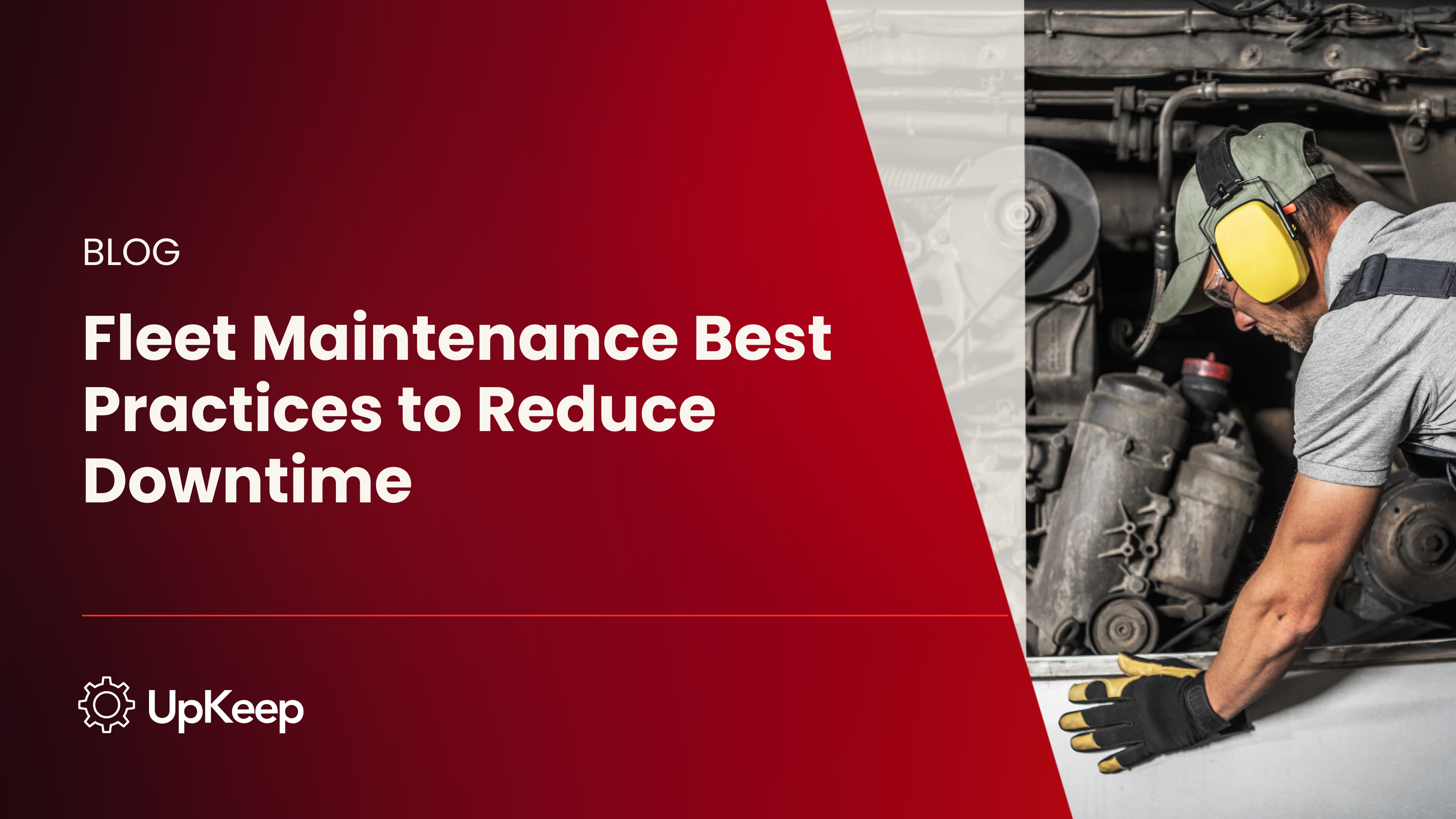 Fleet Maintenance Best Practices to Reduce Downtime