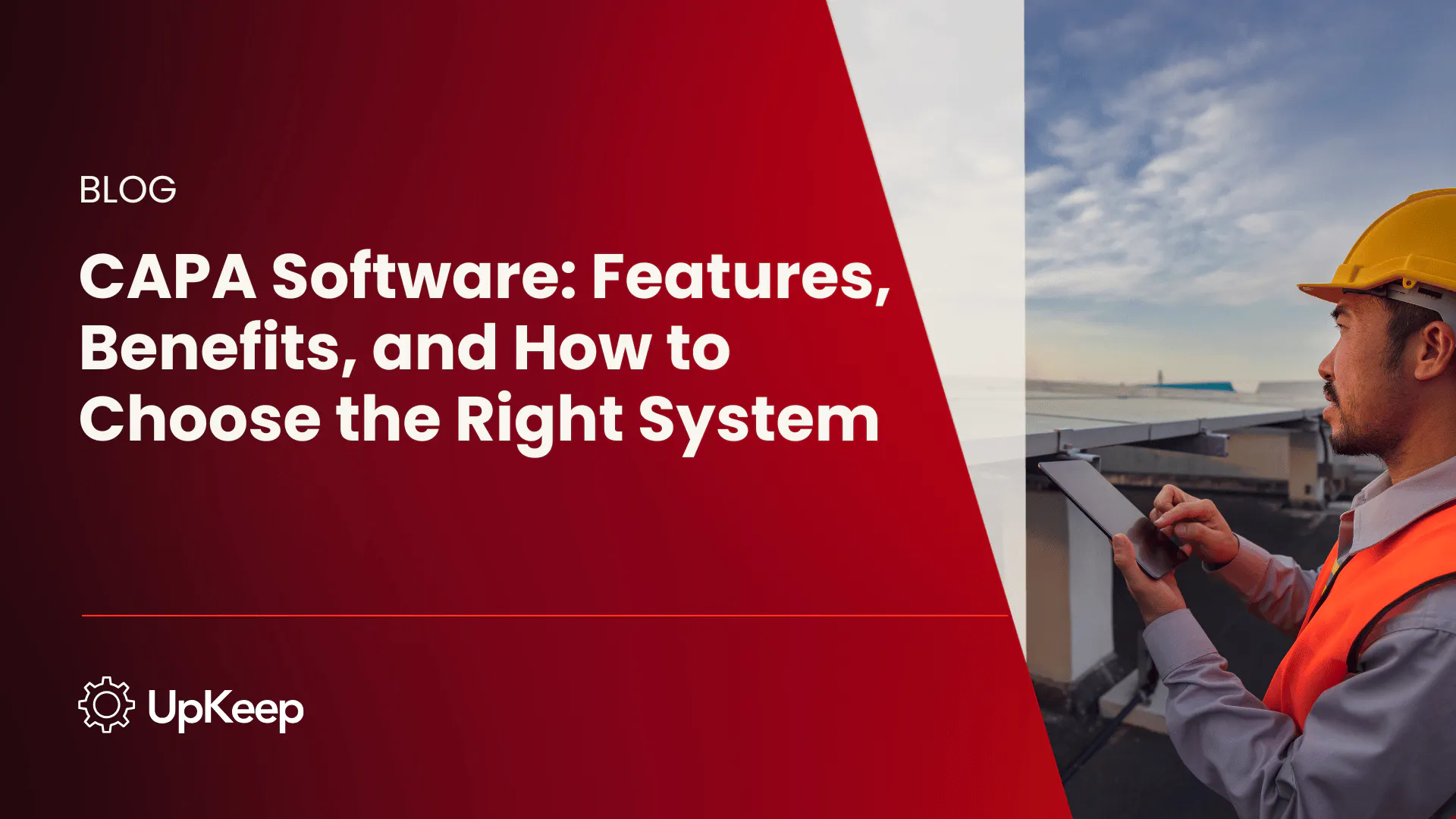 CAPA Software: Features, Benefits, and How to Choose the Right System