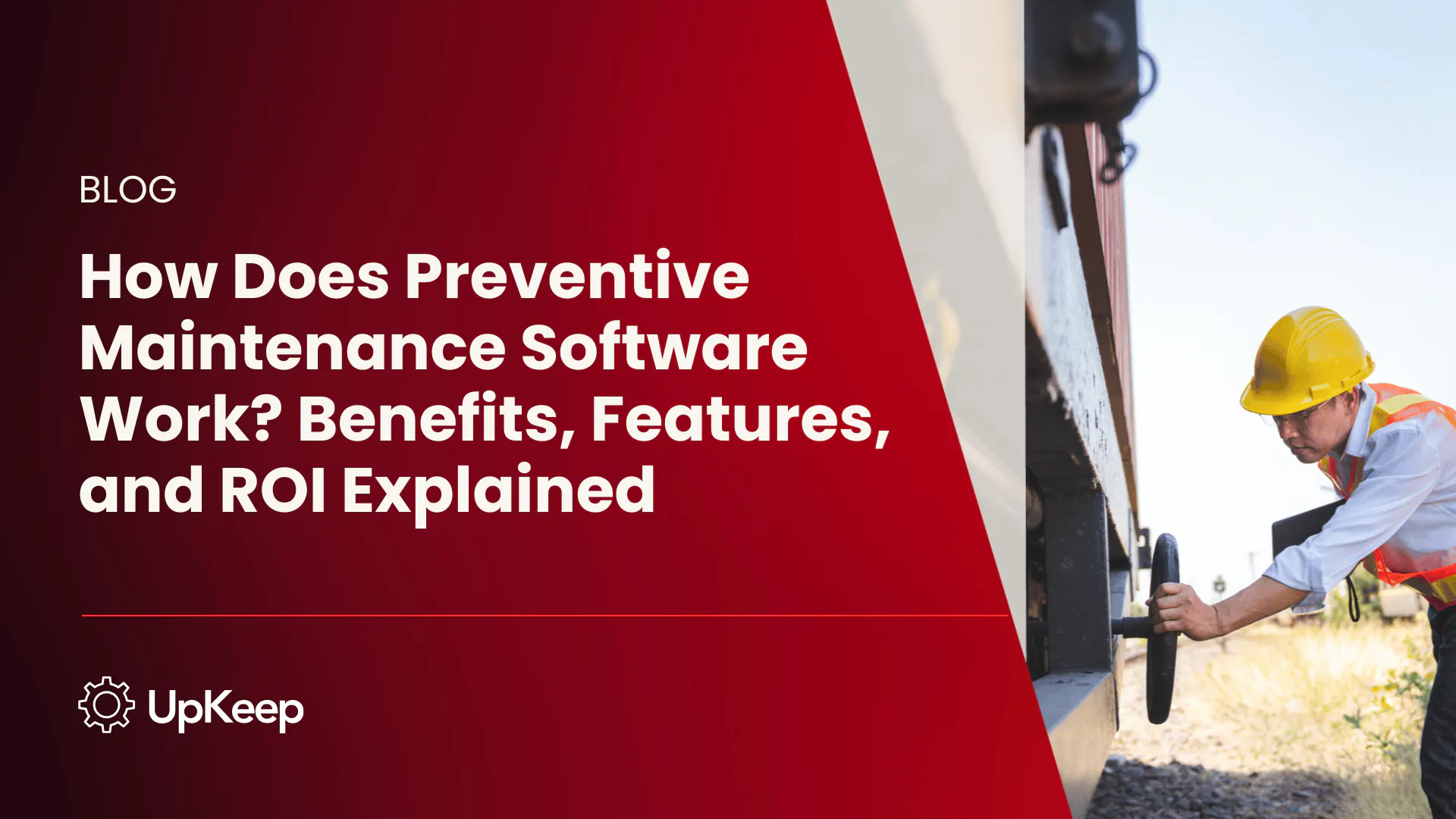 How Does Preventive Maintenance Software Work? Benefits, Features, and ROI Explained