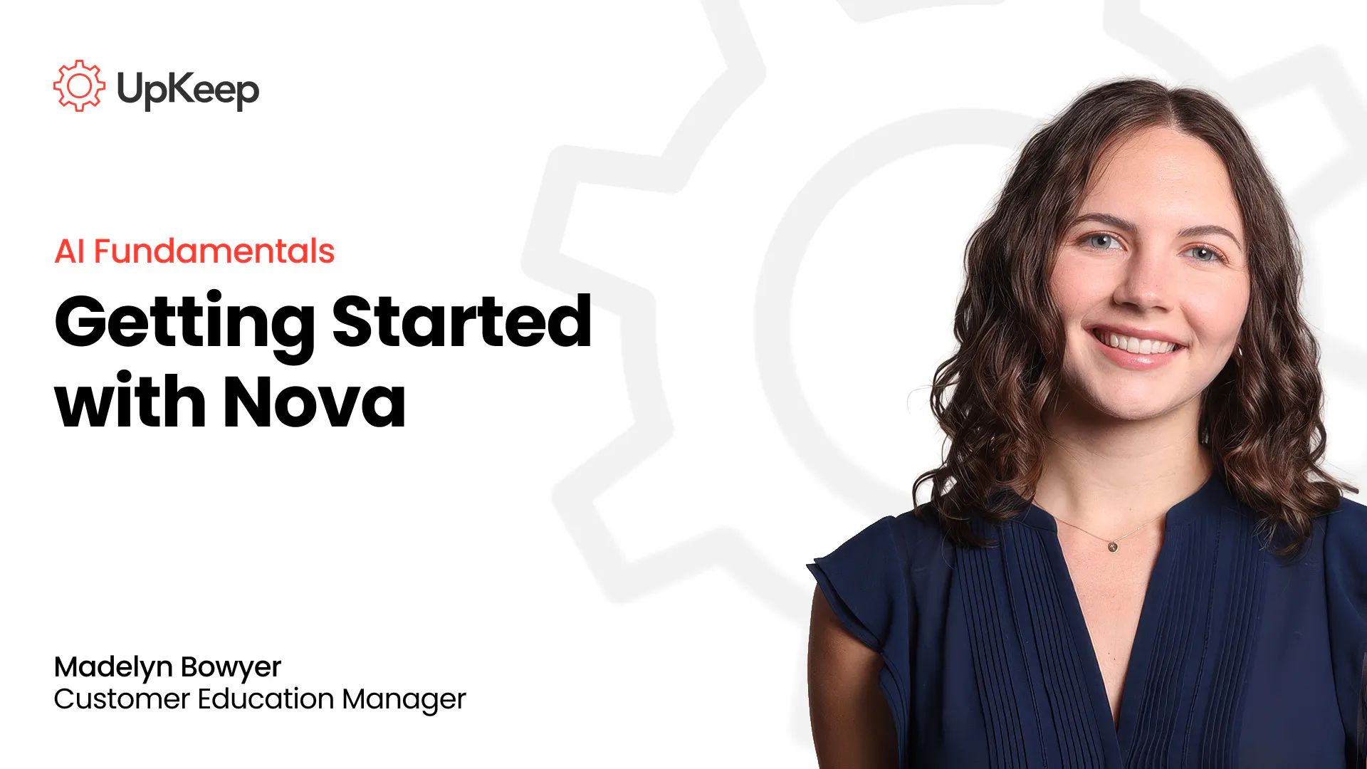 AI Fundamentals: Getting Started with UpKeep Nova | Webinar Recap