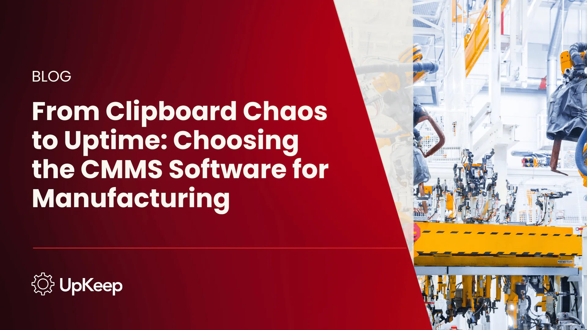 From Clipboard Chaos to Uptime: Choosing the CMMS Software for Manufacturing