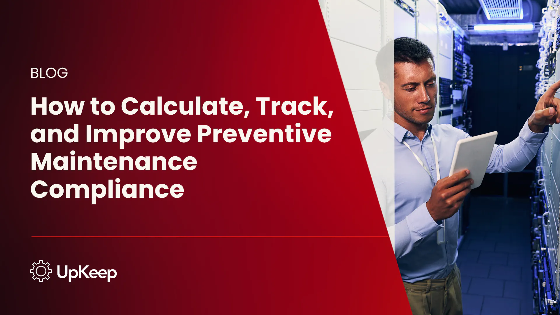 How to Calculate, Track, and Improve Preventive Maintenance Compliance