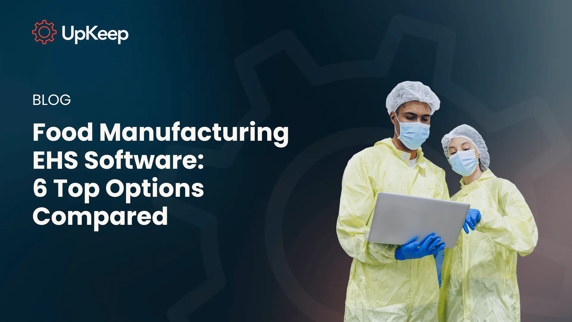 Food Manufacturing EHS Software: 6 Top Options Compared
