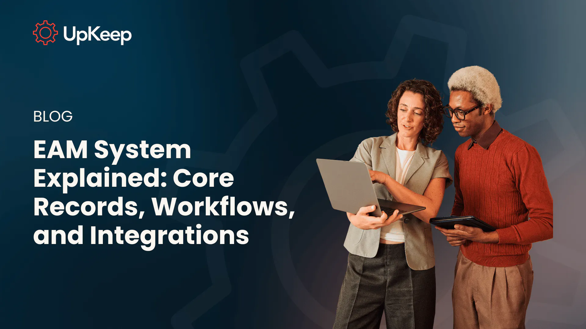 EAM System Explained: Core Records, Workflows, and Integrations