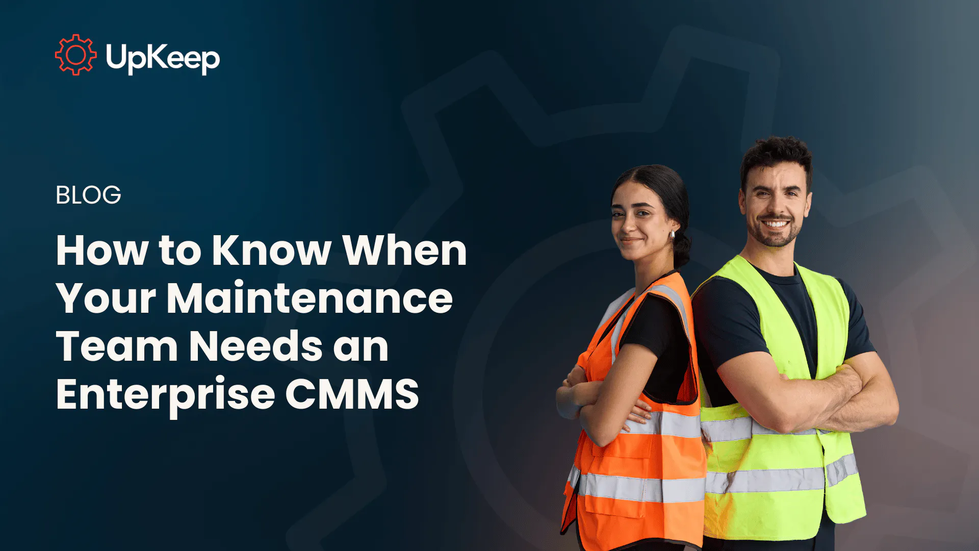 How to Know When Your Maintenance Team Needs an Enterprise CMMS
