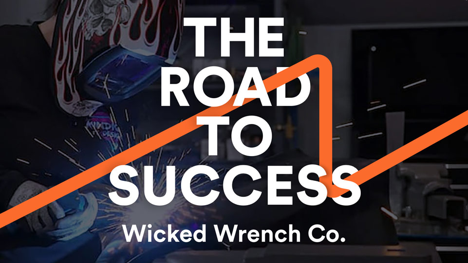 The Road to Success with Wicked Wrench Co