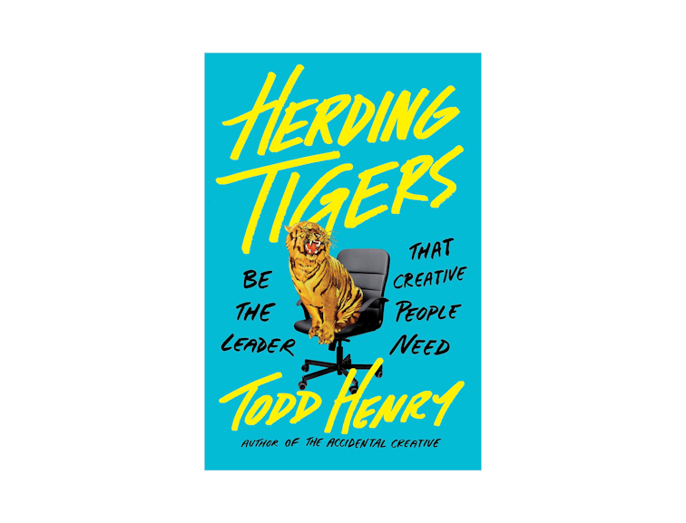 Herding Tigers by Todd Henry