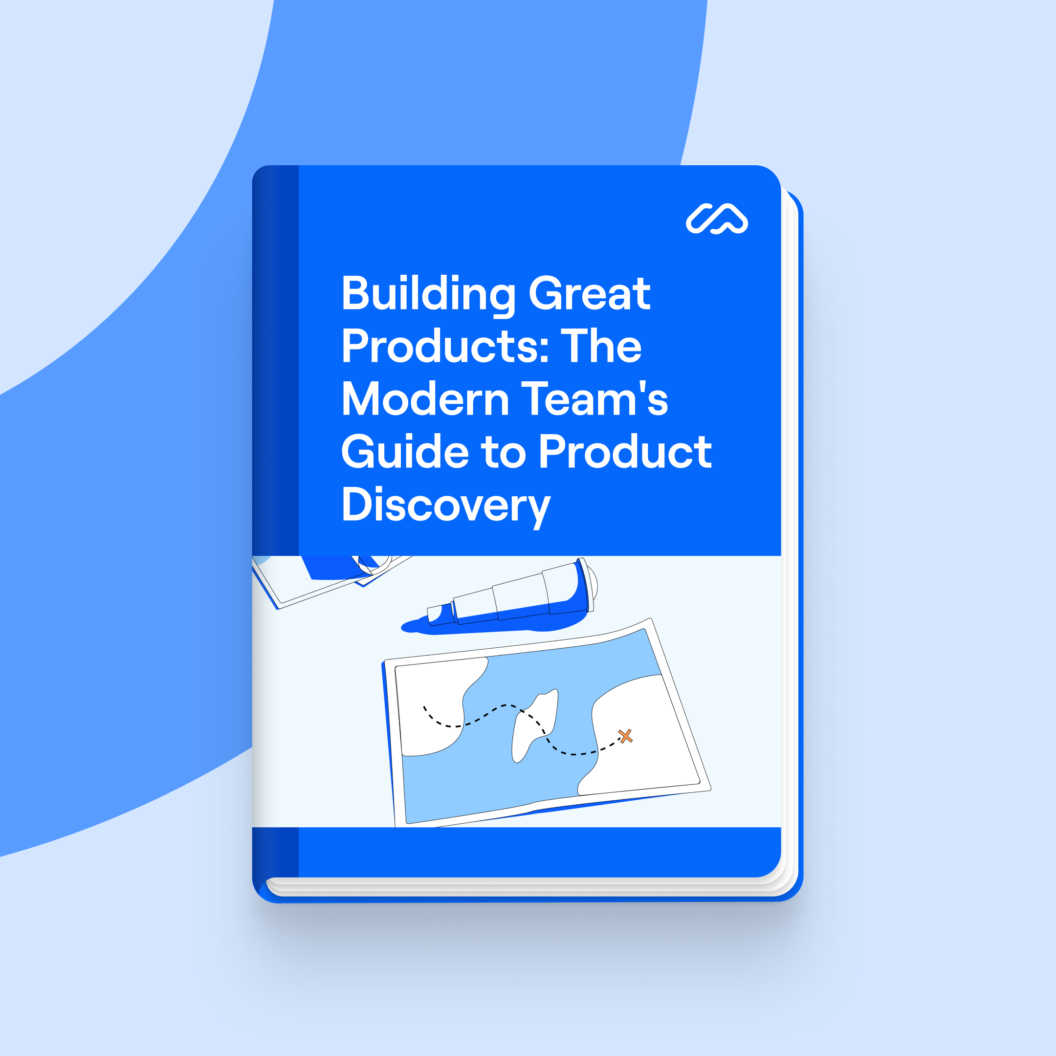 Building Great Products: The Modern Team's Guide to Product Discovery