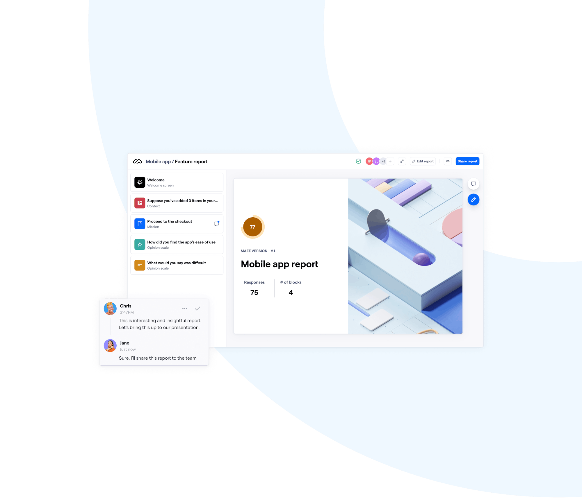 Insights that actually drive decisions