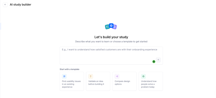 Maze AI study builder interface with a large text box labeled “Let’s build your study” prompting the user to describe what they want to learn, plus template shortcuts below for common goals like finding usability issues, validating an idea, comparing design options, and understanding how people solve a problem today.