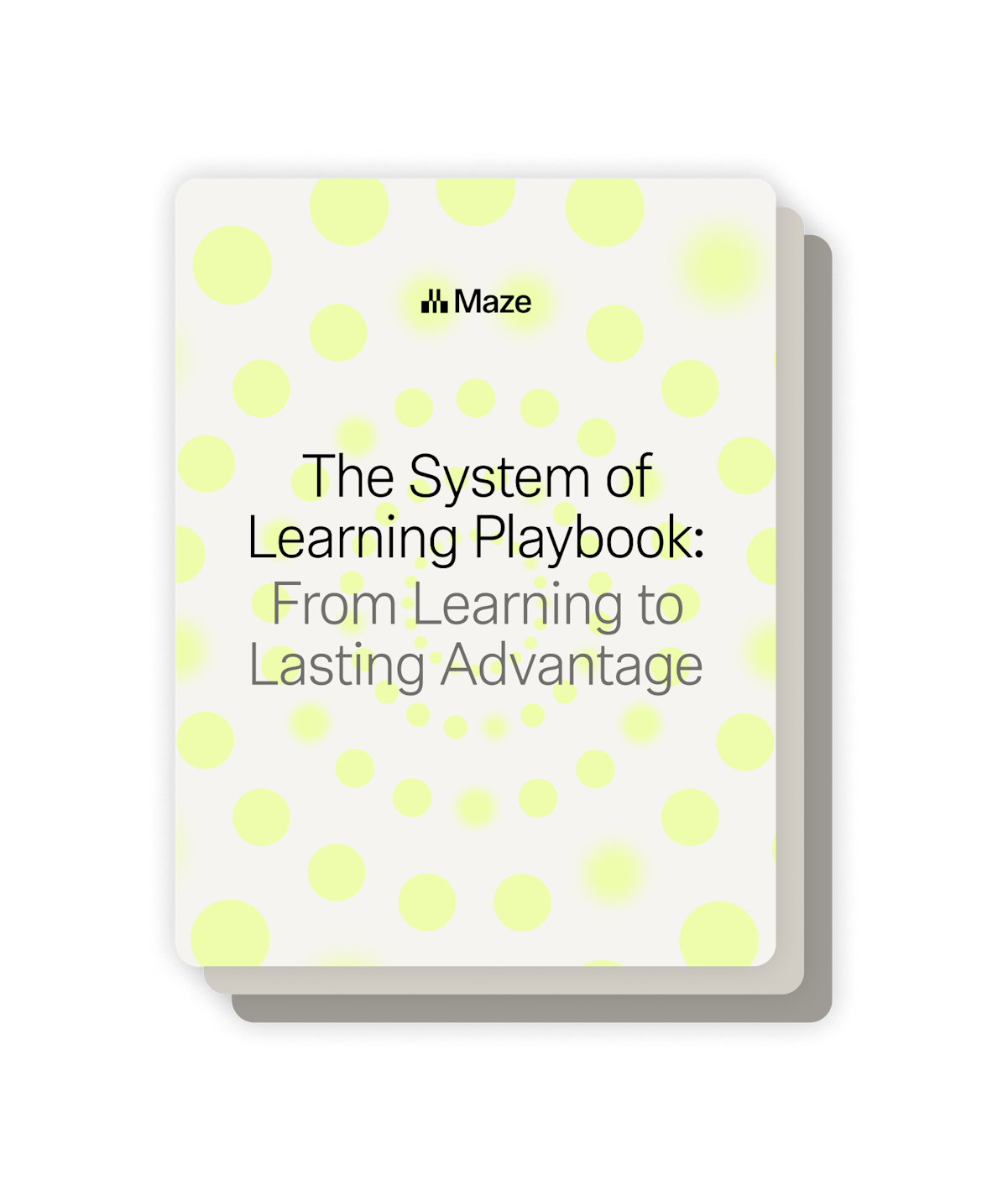 The system of learning playbook: How research teams build lasting advantage