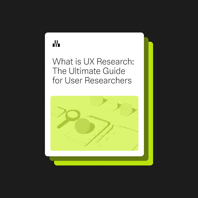 What is UX Research: The Ultimate Guide for User Researchers What is UX Research: The Ultimate Guide for User Researchers