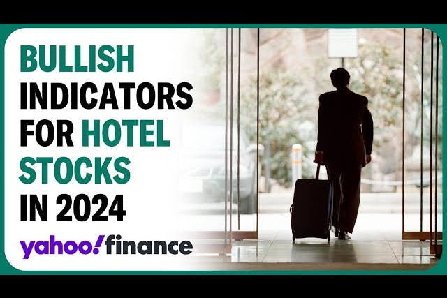 Hotel stocks: Top 3 bullish indicators in 2024