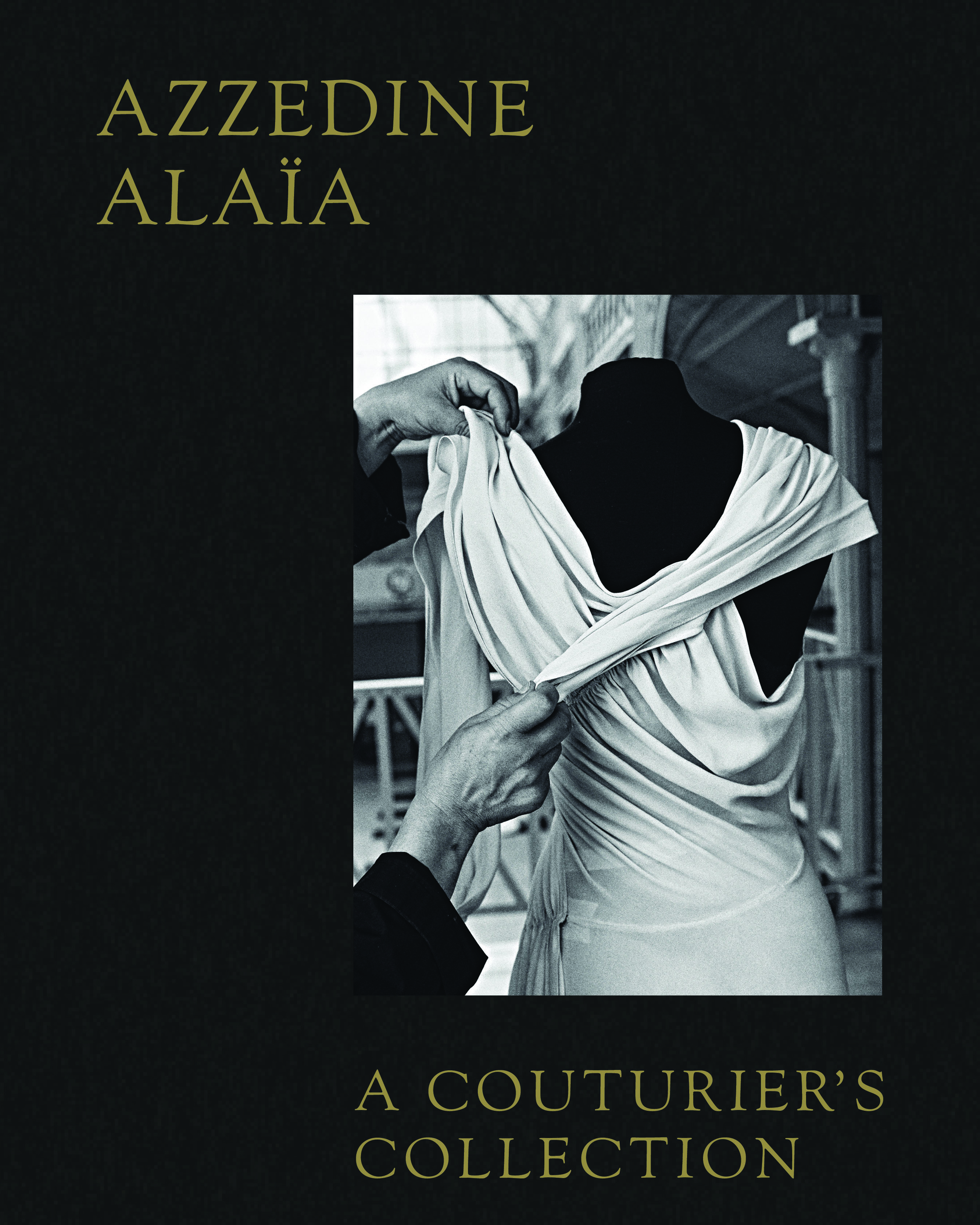 A New Book Pays Tribute To Azzedine Alaïa's Impact On The