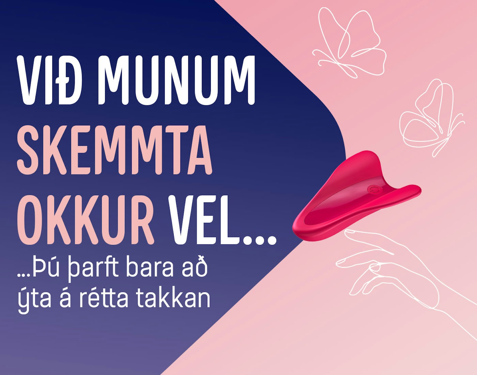 Unaðsvörur - við munum skemmta okkur vel